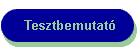 Tesztbemutat�